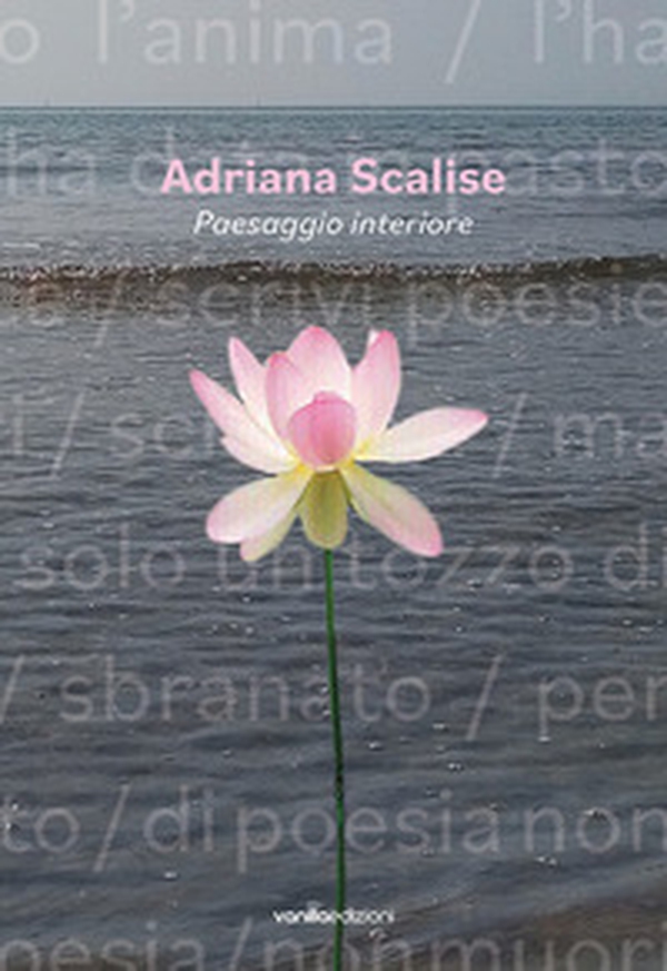 Adriana Scalise. Paesaggio interiore - Librerie.coop Adriana Scalise. Paesaggio interiore - Librerie.coop