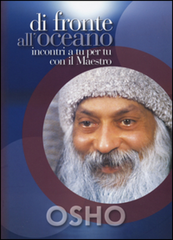 Di fronte all'oceano. Incontri a tu per tu con il maestro - Librerie.coop Di fronte all'oceano. Incontri a tu per tu con il maestro - Librerie.coop