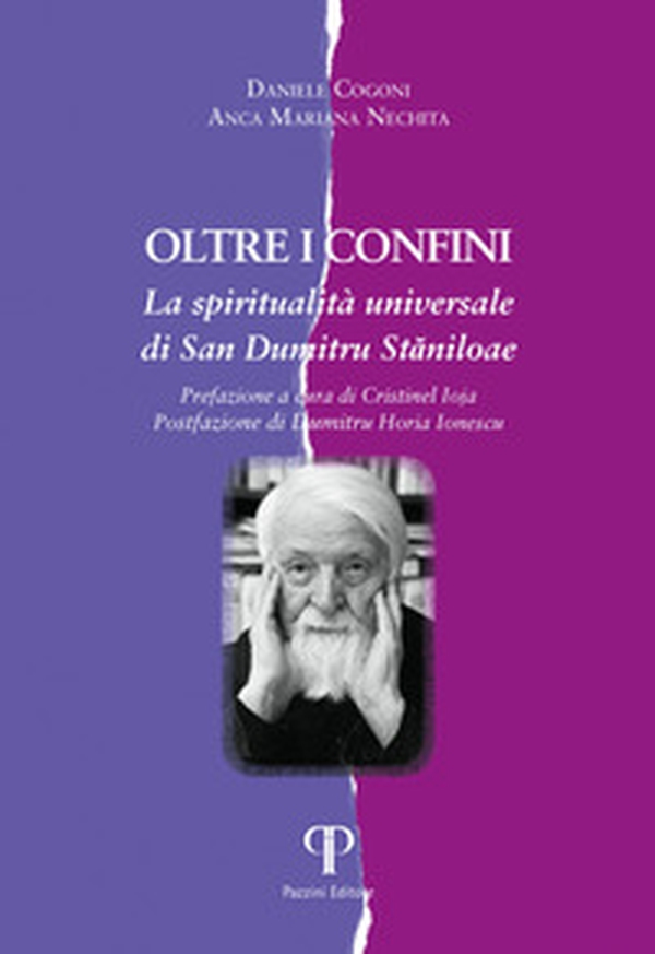 Oltre i confini. La spiritualità universale di San Dumitru Staniloae - Librerie.coop Oltre i confini. La spiritualità universale di San Dumitru Staniloae - Librerie.coop