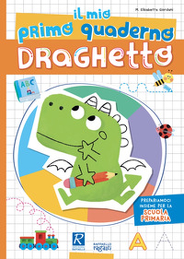 Il mio primo quaderno. Draghetto - Librerie.coop Il mio primo quaderno. Draghetto - Librerie.coop