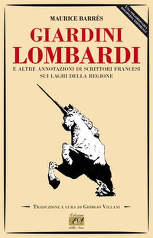 Giardini lombardi e altre annotazioni di scrittori francesi sui laghi della regione - Librerie.coop Giardini lombardi e altre annotazioni di scrittori francesi sui laghi della regione - Librerie.coop