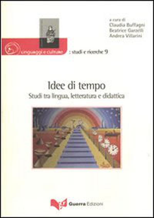 Idee di tempo. Studi tra lingua, letteratura e didattica - Librerie.coop Idee di tempo. Studi tra lingua, letteratura e didattica - Librerie.coop