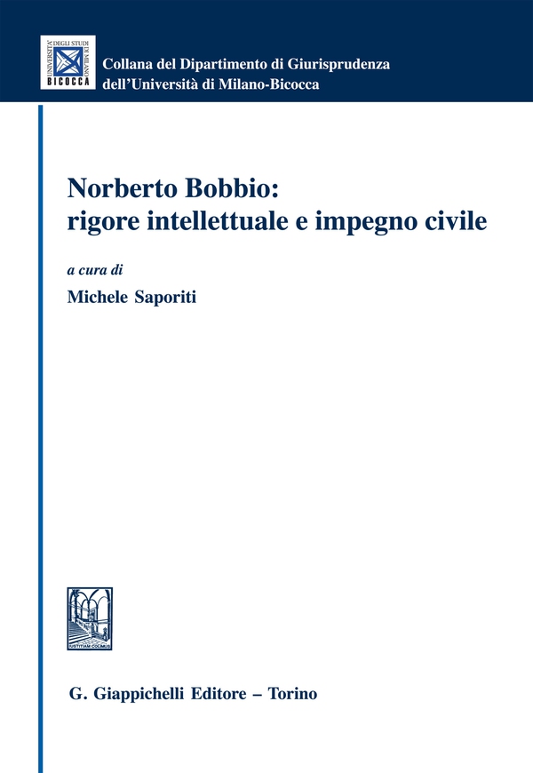 Norberto Bobbio: rigore intellettuale e impegno civile - Librerie.coop Norberto Bobbio: rigore intellettuale e impegno civile - Librerie.coop