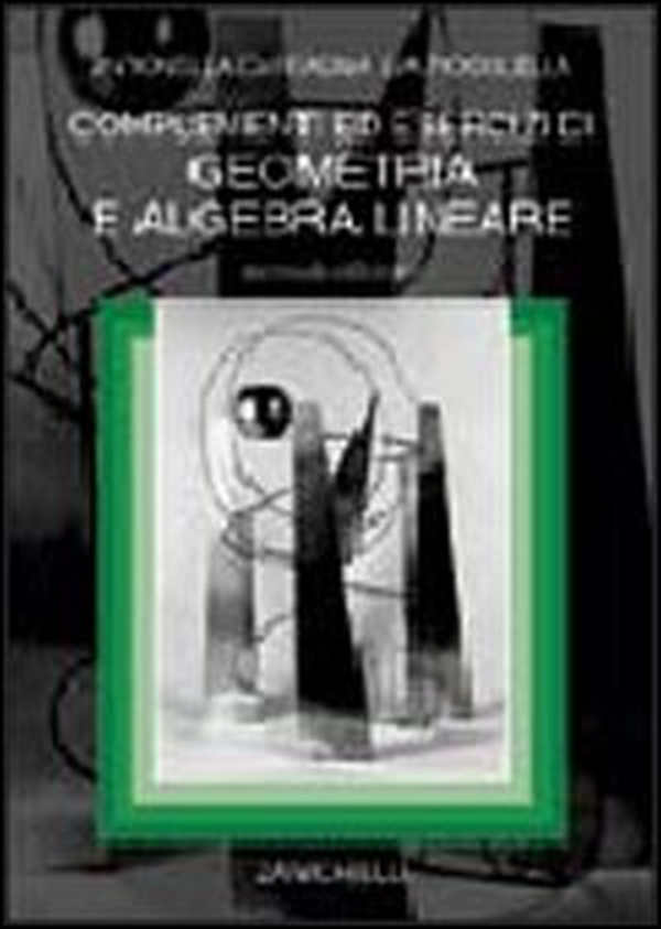 Complementi ed esercizi di geometria e algebra lineare - Librerie.coop Complementi ed esercizi di geometria e algebra lineare - Librerie.coop