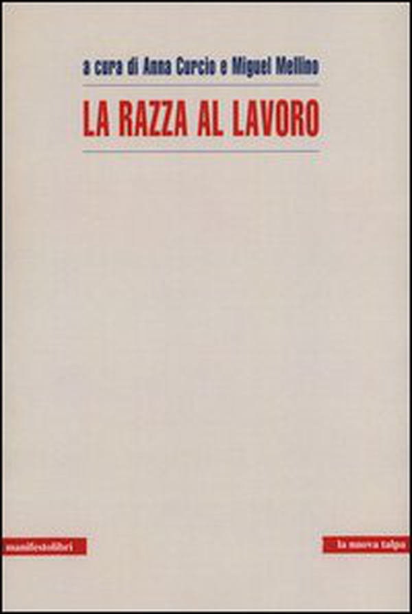 La razza al lavoro - Librerie.coop La razza al lavoro - Librerie.coop