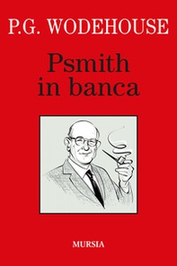 Psmith in banca - Librerie.coop