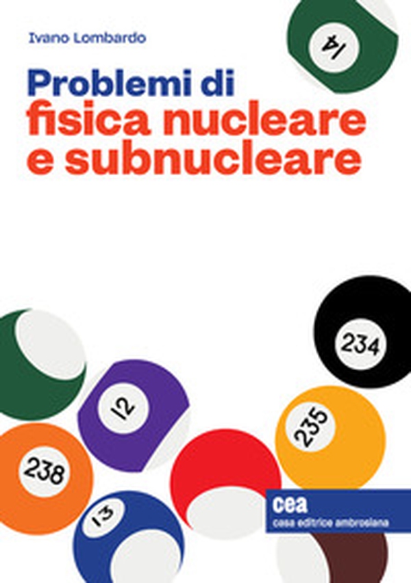 Problemi di fisica nucleare e subnucleare - Librerie.coop Problemi di fisica nucleare e subnucleare - Librerie.coop