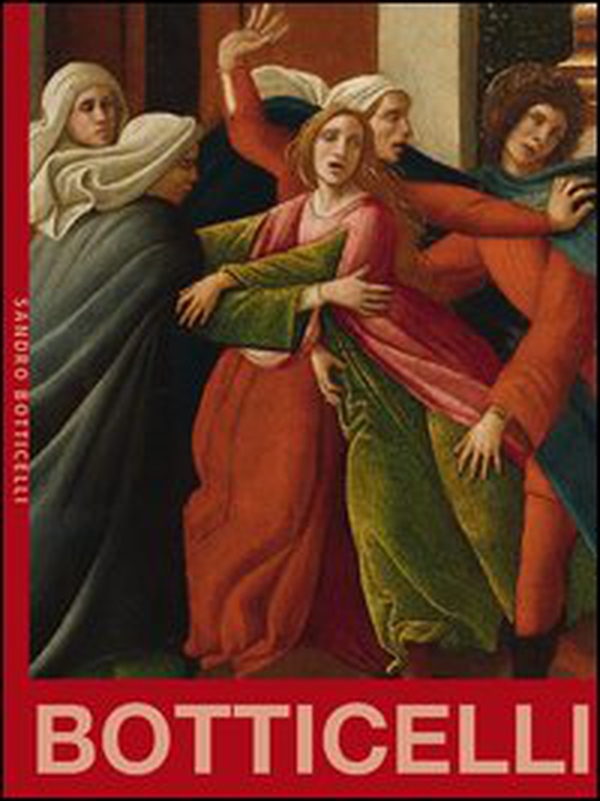 Sandro Botticelli. Persona sofistica. I dipinti dell'Accademia Carrara - Librerie.coop Sandro Botticelli. Persona sofistica. I dipinti dell'Accademia Carrara - Librerie.coop