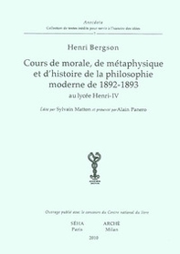 Cours de morale, de métaphisique et d'histoire de la philosophie moderne de 1892-1893 au lycée Henry-IV - Librerie.coop