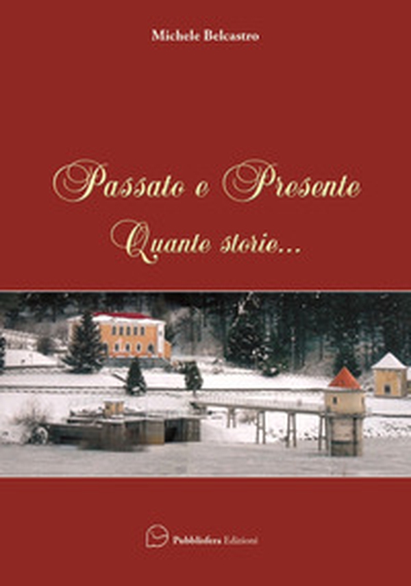 Passato e presente ... Quante storie - Librerie.coop Passato e presente ... Quante storie - Librerie.coop