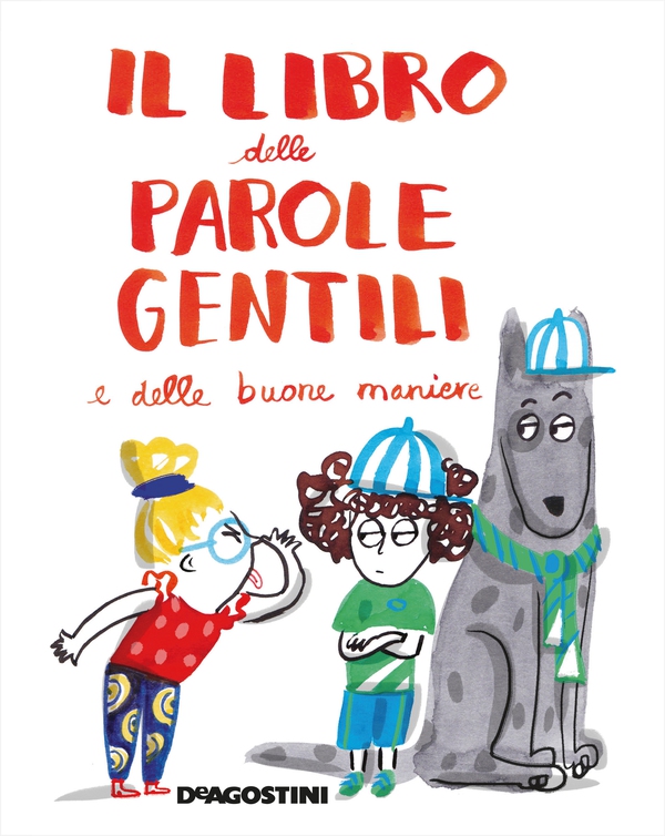 Il libro delle parole gentili e delle buone maniere - Librerie.coop Il libro delle parole gentili e delle buone maniere - Librerie.coop