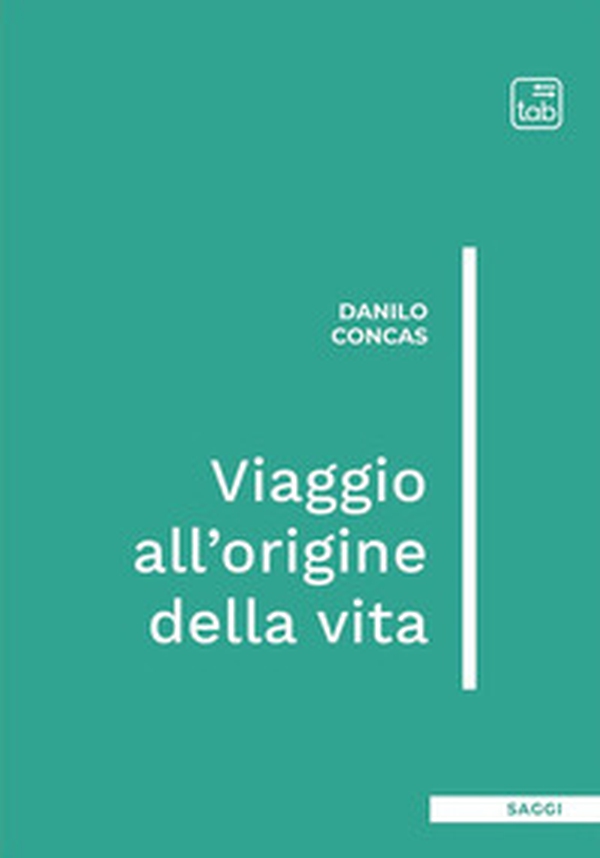 Viaggio all'origine della vita - Librerie.coop Viaggio all'origine della vita - Librerie.coop