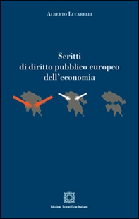 Scritti di diritto pubblico europeo dell'economia - Librerie.coop
