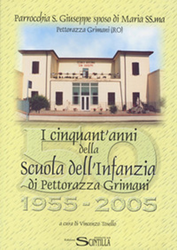 I cinquant'anni della Scuola dell'Infanzia di Pettorazza Grimani - Librerie.coop I cinquant'anni della Scuola dell'Infanzia di Pettorazza Grimani - Librerie.coop