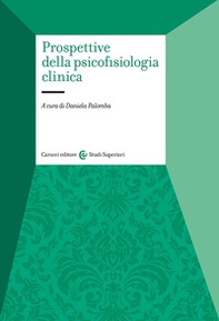 Prospettive della psicofisiologia clinica - Librerie.coop