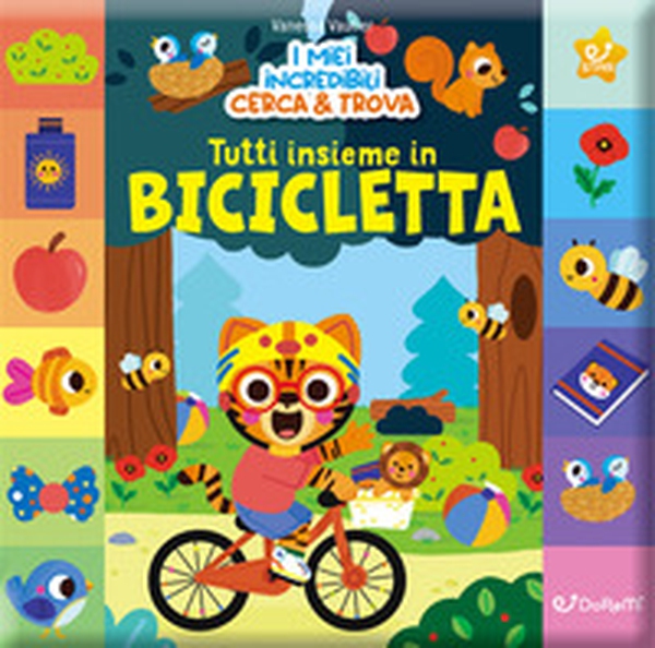 Tutti insieme in bicicletta. I miei incredibili cerca & Trova - Librerie.coop Tutti insieme in bicicletta. I miei incredibili cerca & Trova - Librerie.coop
