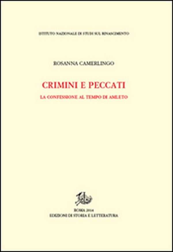 Crimini e peccati. La confessione al tempo di Amleto - Librerie.coop Crimini e peccati. La confessione al tempo di Amleto - Librerie.coop