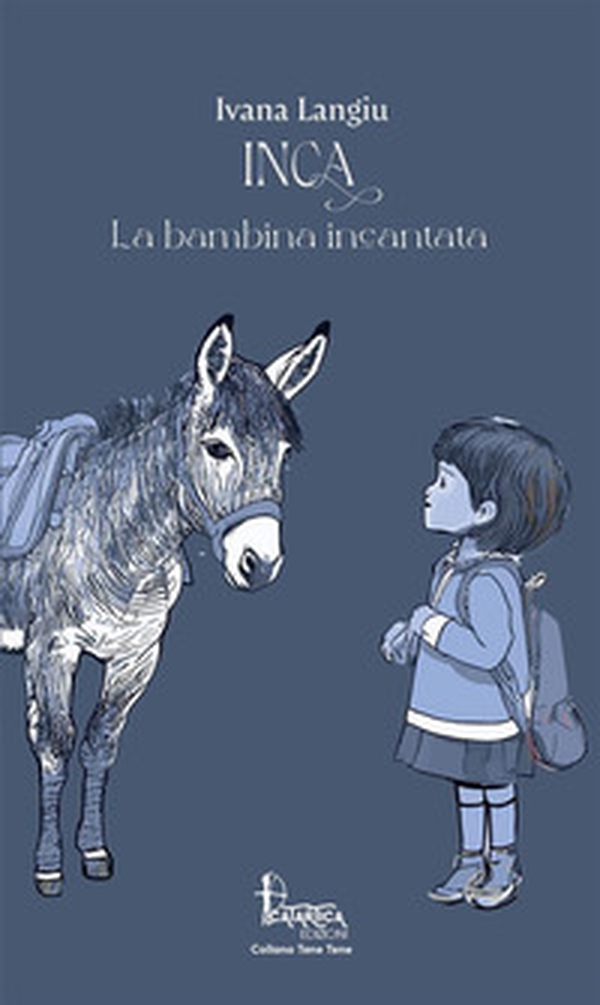 Inca. La bambina incantata - Librerie.coop Inca. La bambina incantata - Librerie.coop