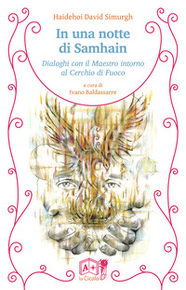 In una notte di Samhain. Dialoghi con il maestro intorno al cerchio di fuoco - Librerie.coop In una notte di Samhain. Dialoghi con il maestro intorno al cerchio di fuoco - Librerie.coop
