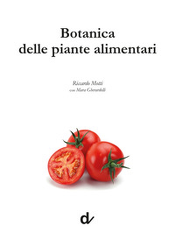 Botanica delle piante alimentari - Librerie.coop Botanica delle piante alimentari - Librerie.coop