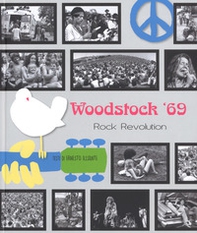 Woodstock '69. Rock revolution - Librerie.coop