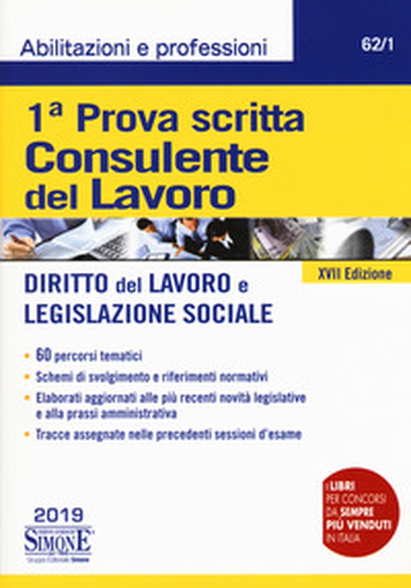Consulente del lavoro. 1ª prova scritta. Diritto del lavoro e legislazione sociale - Librerie.coop Consulente del lavoro. 1ª prova scritta. Diritto del lavoro e legislazione sociale - Librerie.coop