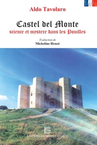 Castel Del Monte science et mystere dans les Pouilles - Librerie.coop
