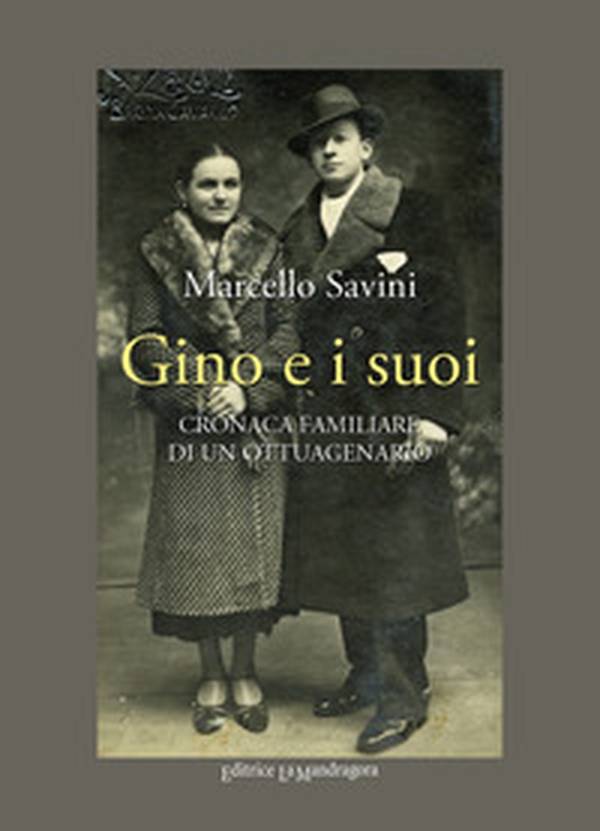 Gino e i suoi. Cronaca familiare di un ottuagenario - Librerie.coop Gino e i suoi. Cronaca familiare di un ottuagenario - Librerie.coop