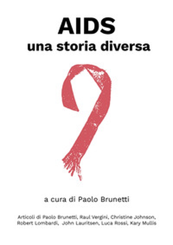 AIDS: una storia diversa - Librerie.coop AIDS: una storia diversa - Librerie.coop