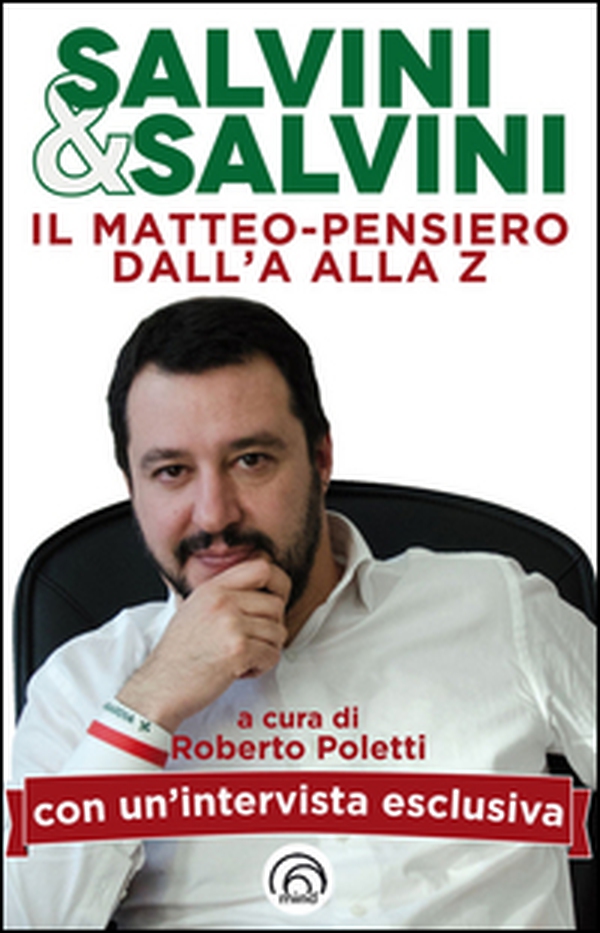 Salvini & Salvini. Il Matteo-pensiero dall'A alla Z - Librerie.coop Salvini & Salvini. Il Matteo-pensiero dall'A alla Z - Librerie.coop