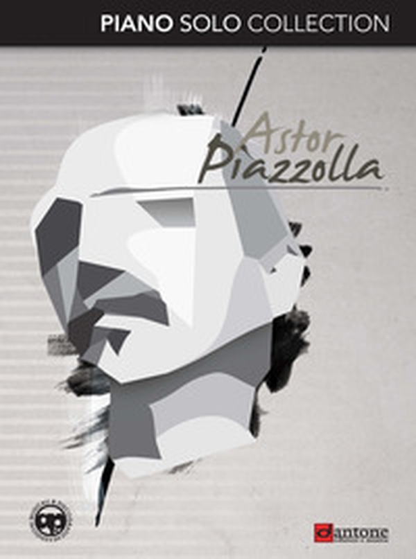 Astor Piazzolla. Piano solo collection - Librerie.coop Astor Piazzolla. Piano solo collection - Librerie.coop