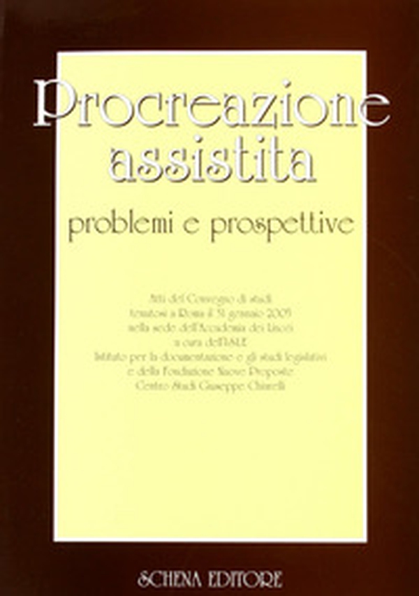 Procreazione assistita. Problemi e prospettive - Librerie.coop Procreazione assistita. Problemi e prospettive - Librerie.coop