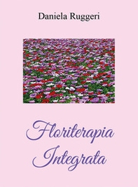 Floriterapia integrata - Librerie.coop