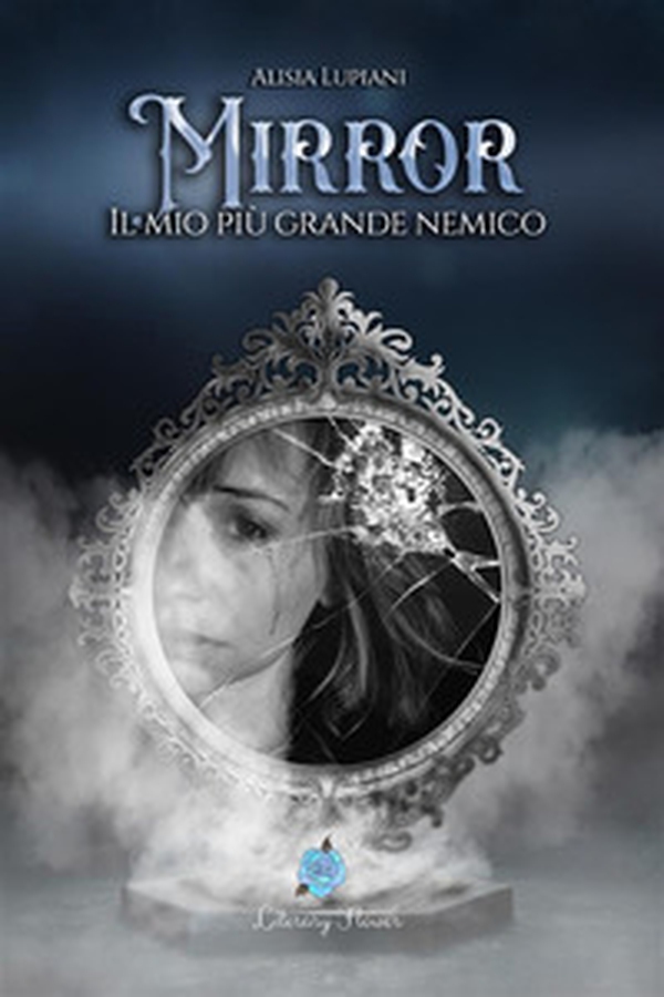 Mirror. Il mio più grande nemico - Librerie.coop Mirror. Il mio più grande nemico - Librerie.coop