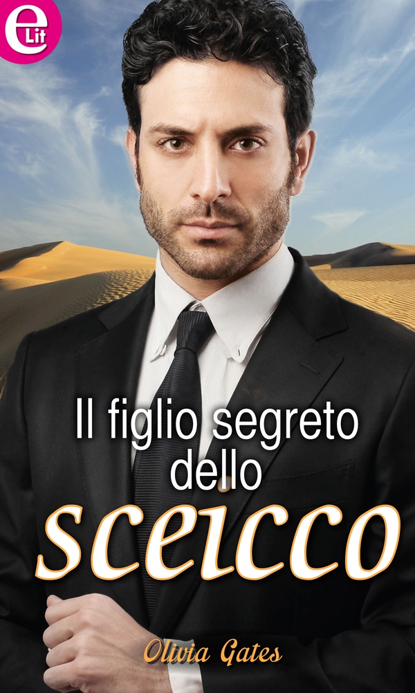 Il figlio segreto dello sceicco (eLit) - Librerie.coop Il figlio segreto dello sceicco (eLit) - Librerie.coop