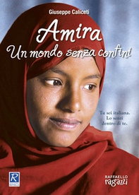 Amira. Un mondo senza confini - Librerie.coop
