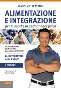 Alimentazione e integrazione per lo sport e la performance fisica. Gli integratori dalla A alla Z - Librerie.coop