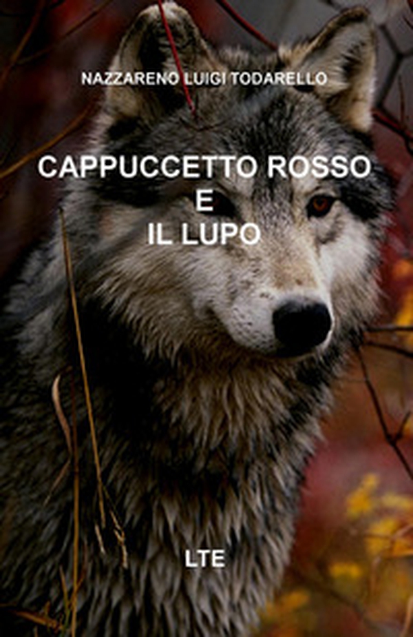 Cappuccetto rosso e il lupo - Librerie.coop Cappuccetto rosso e il lupo - Librerie.coop
