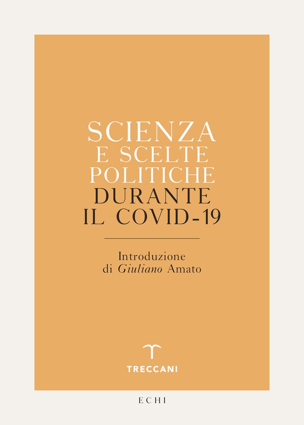 Scienza e scelte politiche durante il Covid-19 - Librerie.coop Scienza e scelte politiche durante il Covid-19 - Librerie.coop