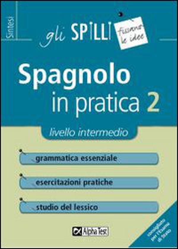 Spagnolo in pratica - Librerie.coop Spagnolo in pratica - Librerie.coop