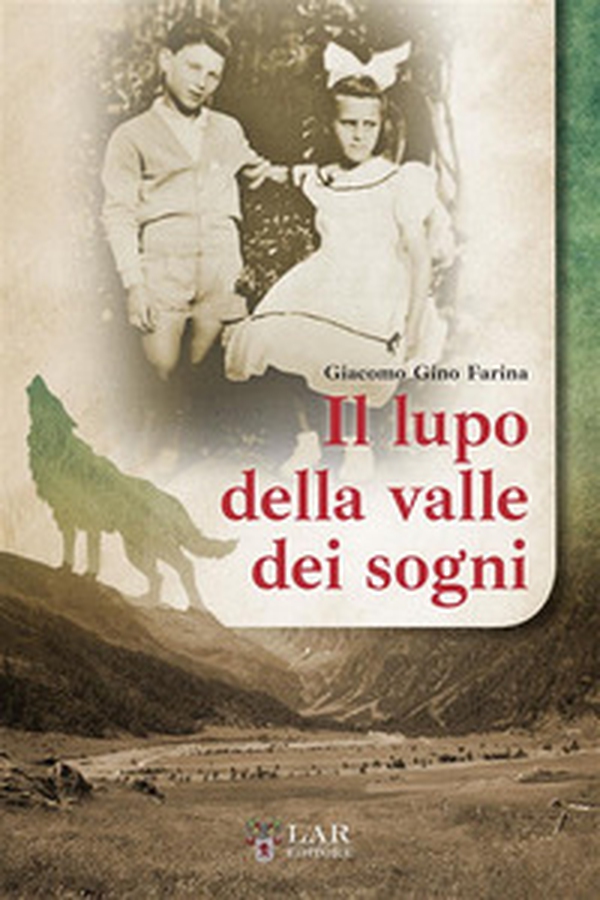 Il lupo della valle dei sogni - Librerie.coop Il lupo della valle dei sogni - Librerie.coop