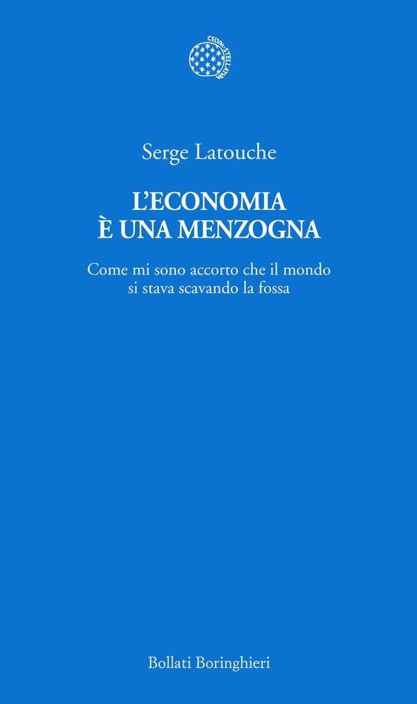 L'economia è una menzogna - Librerie.coop L'economia è una menzogna - Librerie.coop