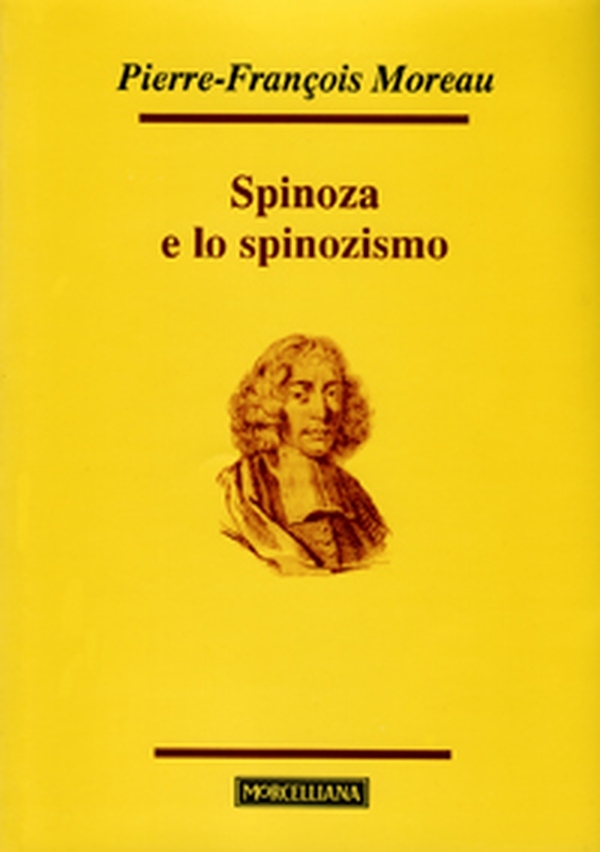 Spinoza e lo spinozismo - Librerie.coop Spinoza e lo spinozismo - Librerie.coop