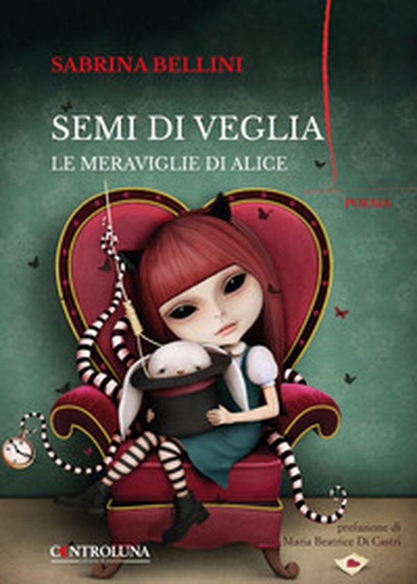 Semi di veglia. Le meraviglie di Alice - Librerie.coop Semi di veglia. Le meraviglie di Alice - Librerie.coop