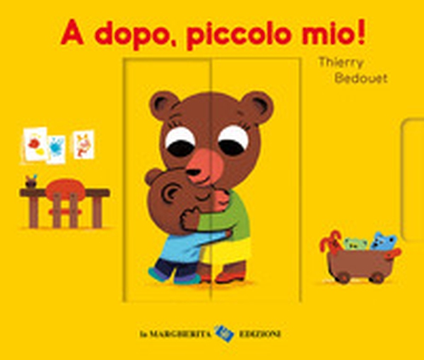 A dopo, piccolo mio! - Librerie.coop A dopo, piccolo mio! - Librerie.coop