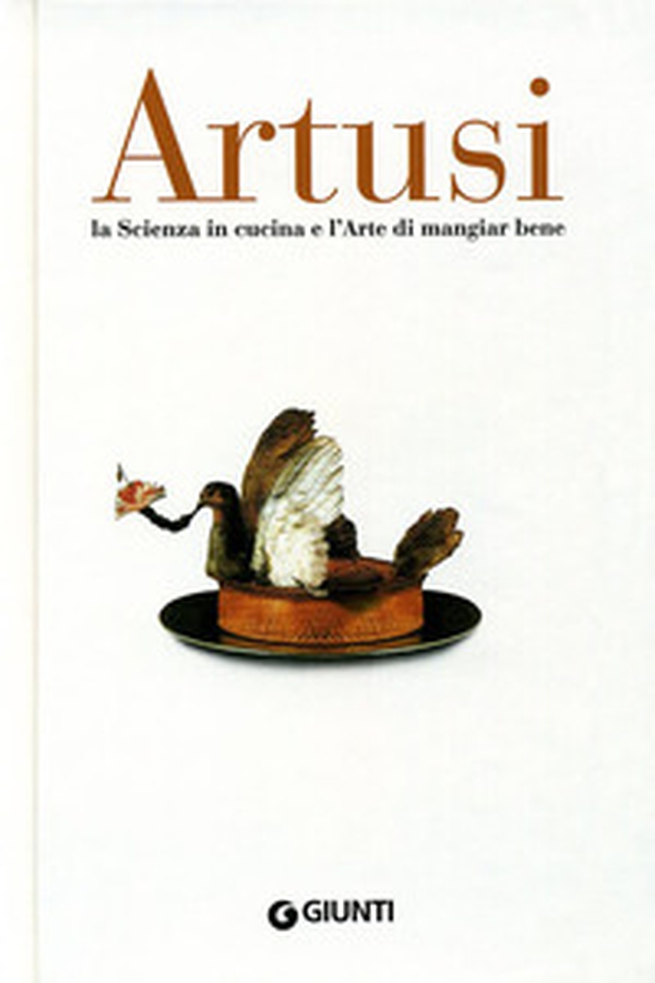 Artusi. La scienza in cucina e l'arte di mangiar bene - Librerie.coop Artusi. La scienza in cucina e l'arte di mangiar bene - Librerie.coop