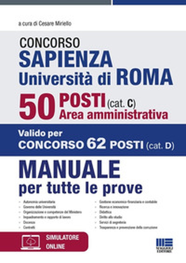 Concorso Sapienza Università di Roma 50 posti (cat. C). Area amministrativa. Manuale per tutte le prove - Librerie.coop Concorso Sapienza Università di Roma 50 posti (cat. C). Area amministrativa. Manuale per tutte le prove - Librerie.coop