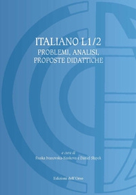 Italiano L1/2. Problemi, analisi, proposte didattiche. Ediz. italiana, russa e polacca - Librerie.coop