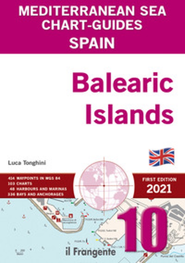 Spain. Balearic Islands. Mediterranean sea chart-guide - Librerie.coop Spain. Balearic Islands. Mediterranean sea chart-guide - Librerie.coop