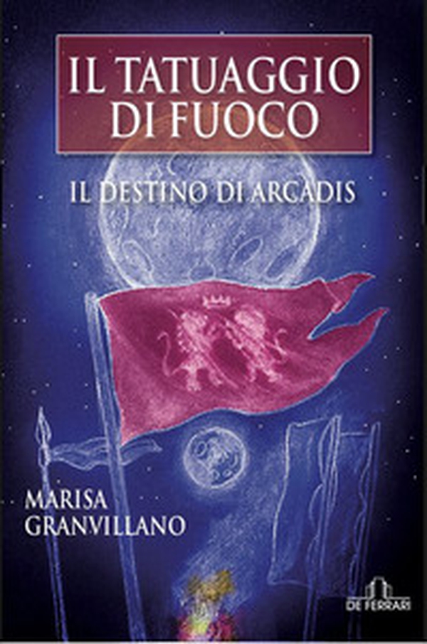 Il tatuaggio di fuoco. Il destino di Arcadis - Librerie.coop Il tatuaggio di fuoco. Il destino di Arcadis - Librerie.coop